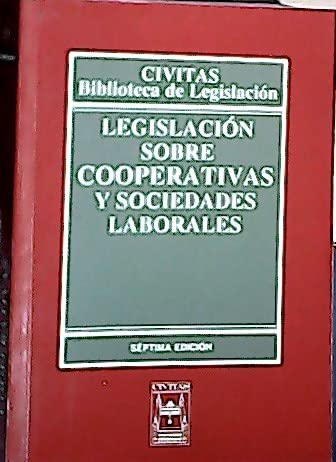 Legislacion sobre cooperativas y sociedades laborales