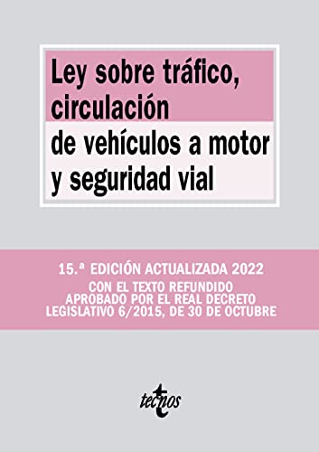 Ley sobre Tráfico, Circulación de Vehículos a Motor y Seguridad Vial (Derecho - Biblioteca de Textos Legales)