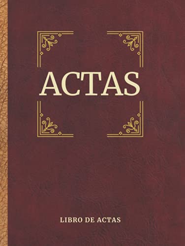 Libro de Actas: Asociaciones, comunidades de vecinos, Fundaciones y Sociedades- Tapa Dura (Constitución de sociedad)