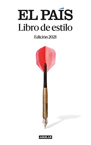 Libro de estilo El País: Una herramienta útil para los lectores; un manual imprescindible para periodist (Divulgación)