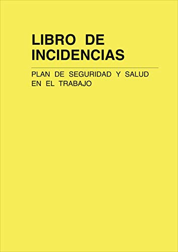 LIBRO DE INCIDENCIAS. Plan de Seguridad y Salud en el Trabajo. A4, 25 folios triplicados y numerados.
