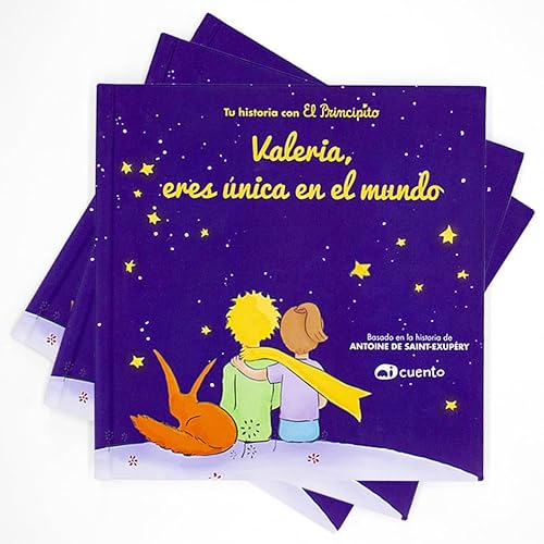 Libro personalizado - El Principito. Eres único en el mundo (MiCuento). Cuento personalizado para niños con amplia variedad de personalizaciones. Libro con nombre para niños