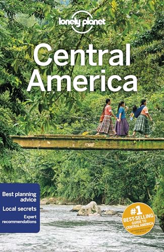 Lonely Planet Central America (Travel Guide) [Idioma Inglés]: Perfect for exploring top sights and taking roads less travelled