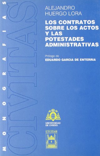 Los contratos sobre los actos y las potestades administrativas