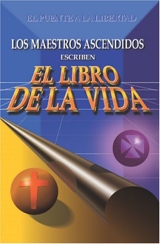 LOS MAESTROS ASCENDIDOS ESCRIBEN 'EL LIBRO DE LA VIDA'