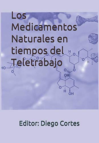 Los Medicamentos Naturales en tiempos del Teletrabajo