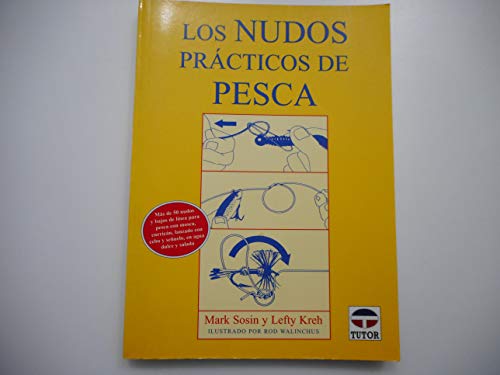 Los Nudos Practicos de Pesca (SIN COLECCION)