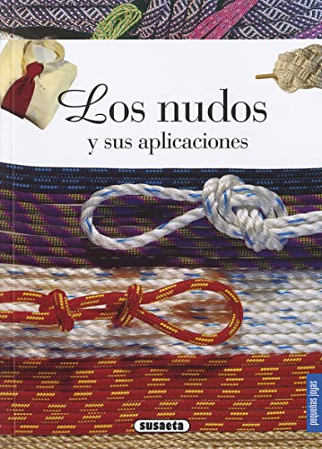 Los nudos y sus aplicaciones (Pequeñas Joyas)