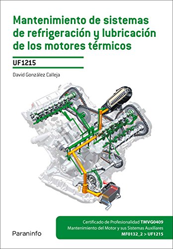 Mantenimiento de sistemas de refrigeración y lubricación de los motores térmicos (SIN COLECCION)