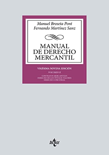 Manual de Derecho Mercantil: Vol. II. Contratos mercantiles. Derecho de los títulos-valores. Derecho Concursal (Derecho - Biblioteca Universitaria de Editorial Tecnos)