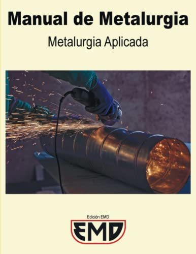 Manual de Metalurgia: Metalurgia Aplicada