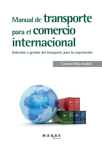 Manual de transporte para el comercio internacional: 0 (Biblioteca de logística)