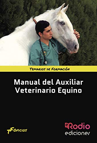 Manual del Auxiliar Veterinario Equino (SIN COLECCION)