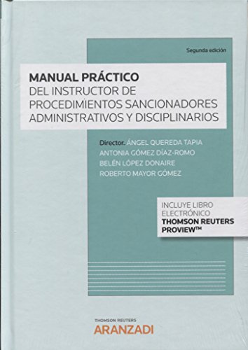Manual práctico del instructor de los procedimientos sancionadores administrativos y disciplinarios: 962 (Gran Tratado)