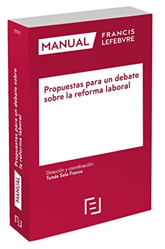 Manual Propuestas para un debate sobre la reforma laboral (SECTORES REGULADOS)