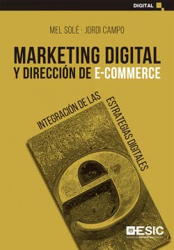 Marketing digital y Dirección De E-Commerce: Integración de las estrategias digitales