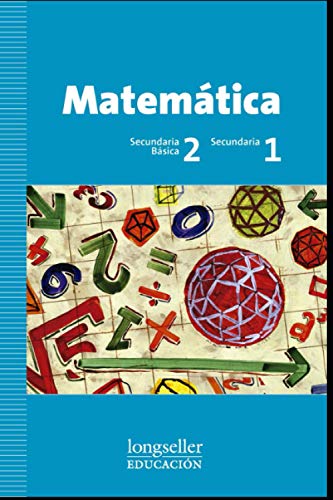 Matemática 2º Secundaria Básica: 1º Secundaria: 10 (Matemática Para Nivel Inicial II - Como Enseñar, Ejercicios y Material Teórico Sobre Didáctica.)