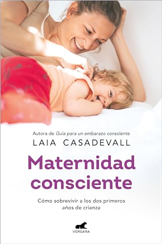 Maternidad consciente (Libro práctico)