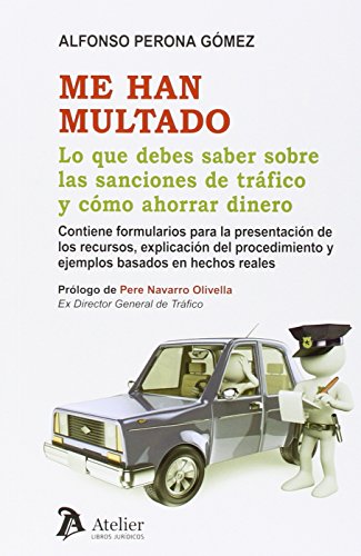 Me han multado.: Lo que debes saber sobre las infracciones de tráfico y cómo ahorrar dinero. (SIN COLECCION)