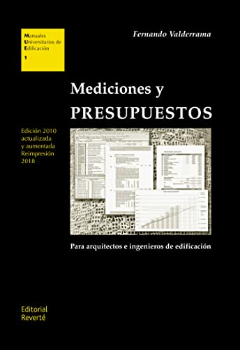 Mediciones y presupuestos: 1 (Manuales Universitarios de Edificación (MUE))