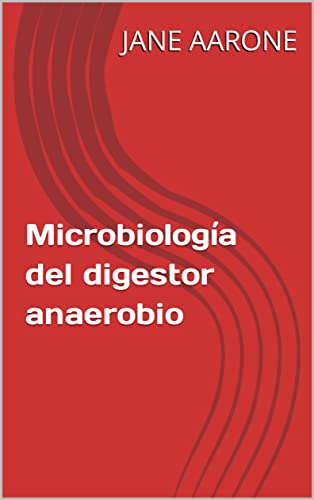 Microbiología del digestor anaerobio