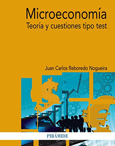 Microeconomía: Teoría y cuestiones tipo test (Economía y Empresa)