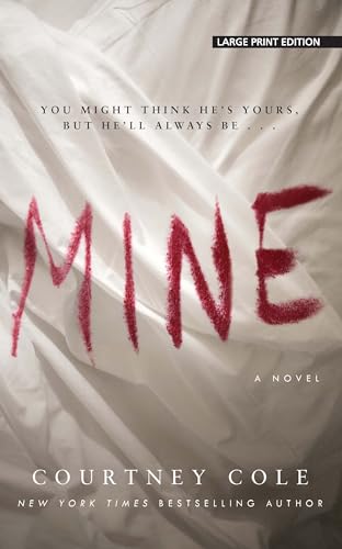 Mine (Thorndike Press Large Print Picks)