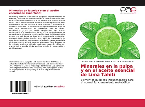 Minerales en la pulpa y en el aceite esencial de Lima Tahití: Elementos químicos indispensables para el normal funcionamiento metabólico