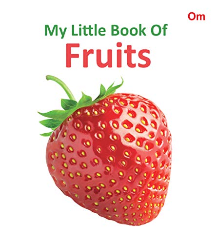 Mini Bus: My Little book of Fruits [Board book] [Jan 01, 2014] OM BOOKS EDITORIAL TEAM