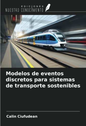 Modelos de eventos discretos para sistemas de transporte sostenibles