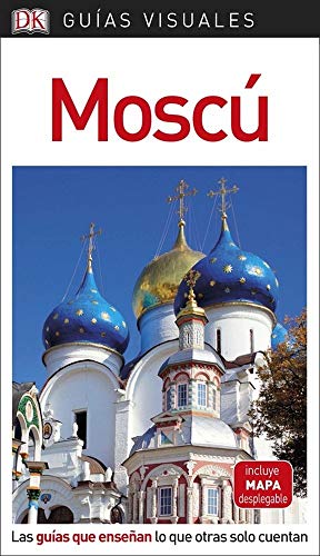 Moscú (Guías Visuales): Las guías que enseñan lo que otras solo cuentan (Guías de viaje)