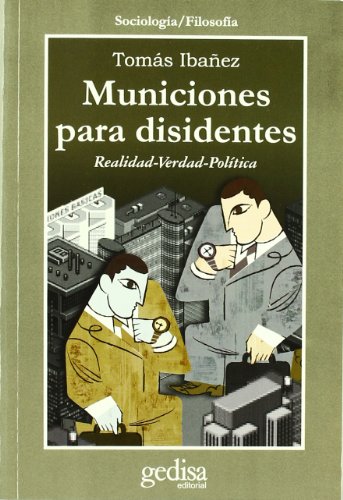 Municiones para disidentes (SIN COLECCION) Municiones para disidentes (SIN COLECCION)
