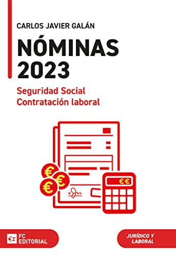 Nóminas, Seguridad Social y Contratación Laboral 2023 (SIN COLECCION)