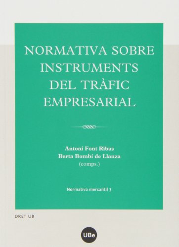 Normativa sobre instruments del tràfic empresiarial (DRET UB)