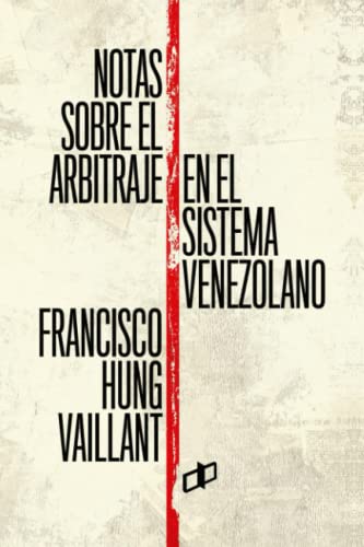 NOTAS SOBRE EL ARBITRAJE EN EL SISTEMA VENEZOLANO