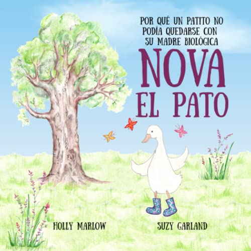 Nova el Pato: Por qué un patito no podía quedarse con su madre biológica: Un libro de historias de cuidado tuteral y adopción para niños | Regalos de ... de crianza presentes | Padres adoptivos