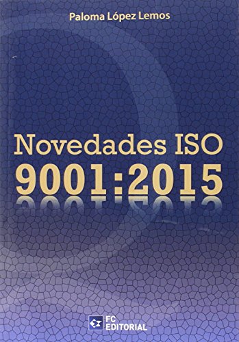 Novedades Iso 9001:2015 (SIN COLECCION)