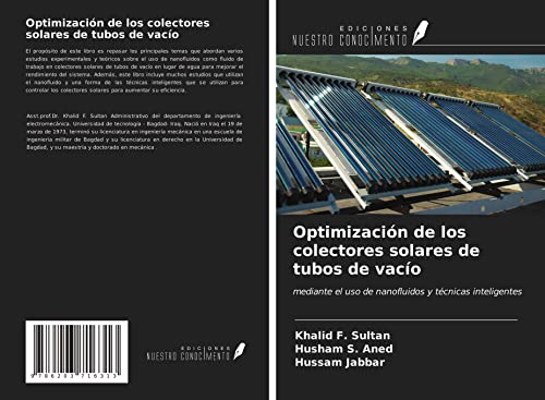 Optimización de los colectores solares de tubos de vacío: mediante el uso de nanofluidos y técnicas inteligentes