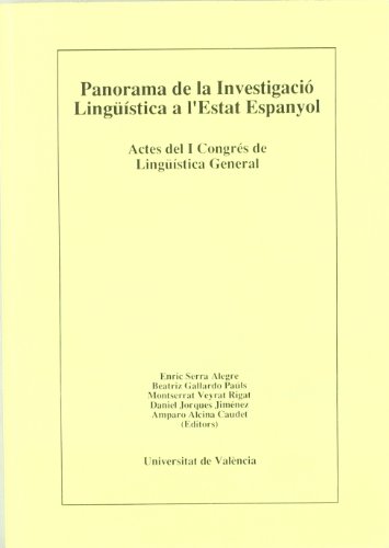 Panorama de la investigació lingüística a l'Estat espanyol (I): Conferències i «Paneles» (SIN COLECCION)