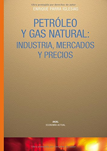 Petróleo y gas natural: 5 (Economía actual)