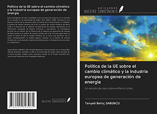 Política de la UE sobre el cambio climático y la industria europea de generación de energía: Un estudio de caso sobre el Reino Unido