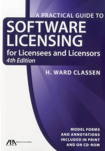 Practical Guide to Software Licensing: For Licensees and Licensors (Practical Guide to Software Licensing for Licensees & Licensors)