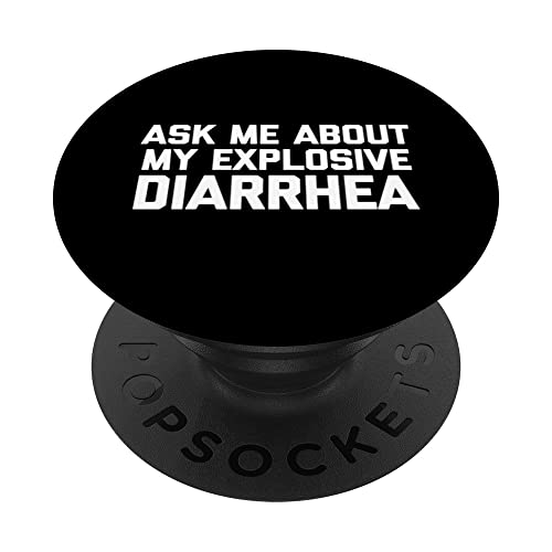 Pregúntame sobre mi diarrea explosiva - Dicho divertido sarcástico PopSockets PopGrip Intercambiable