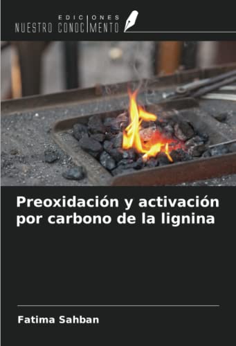 Preoxidación y activación por carbono de la lignina