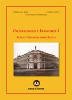 Probabilidad y Economía 5: Bonos y opciones sobre bonos