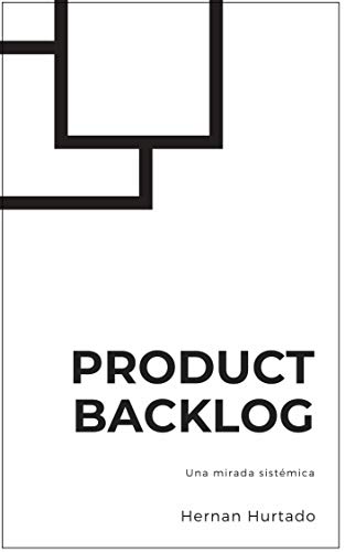 Product Backlog: Una mirada sistémica