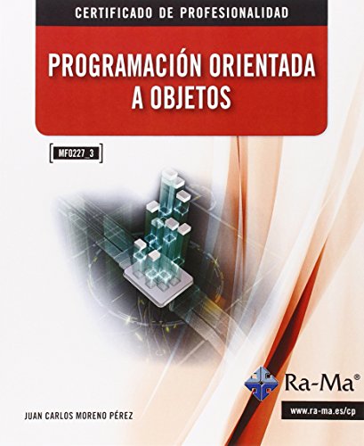 Programación orientada a objetos. MF0227_3: (INFORMATICA GENERAL)