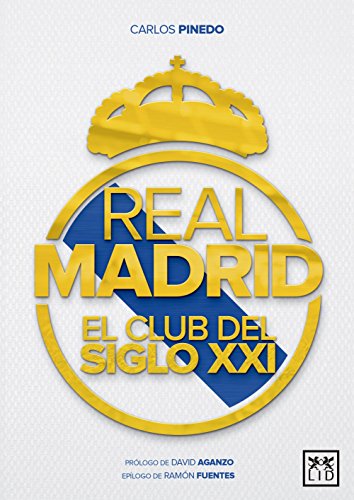 Real Madrid, El Club Del Siglo XXI (VIVA)