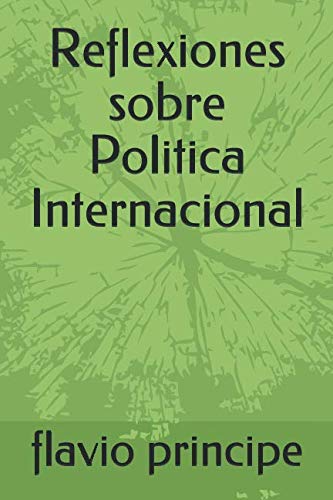 Reflexiones sobre Politica Internacional