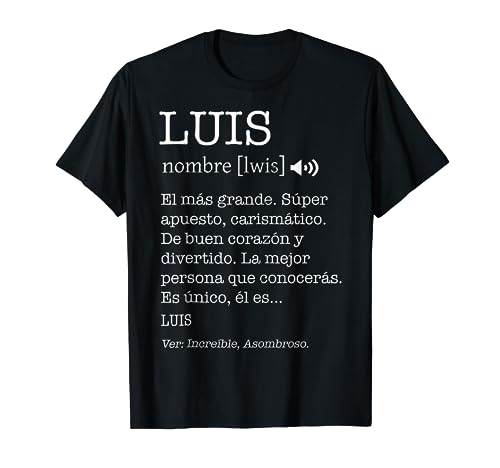 Regalo para Luis con Nombre Divertido Significado Camiseta